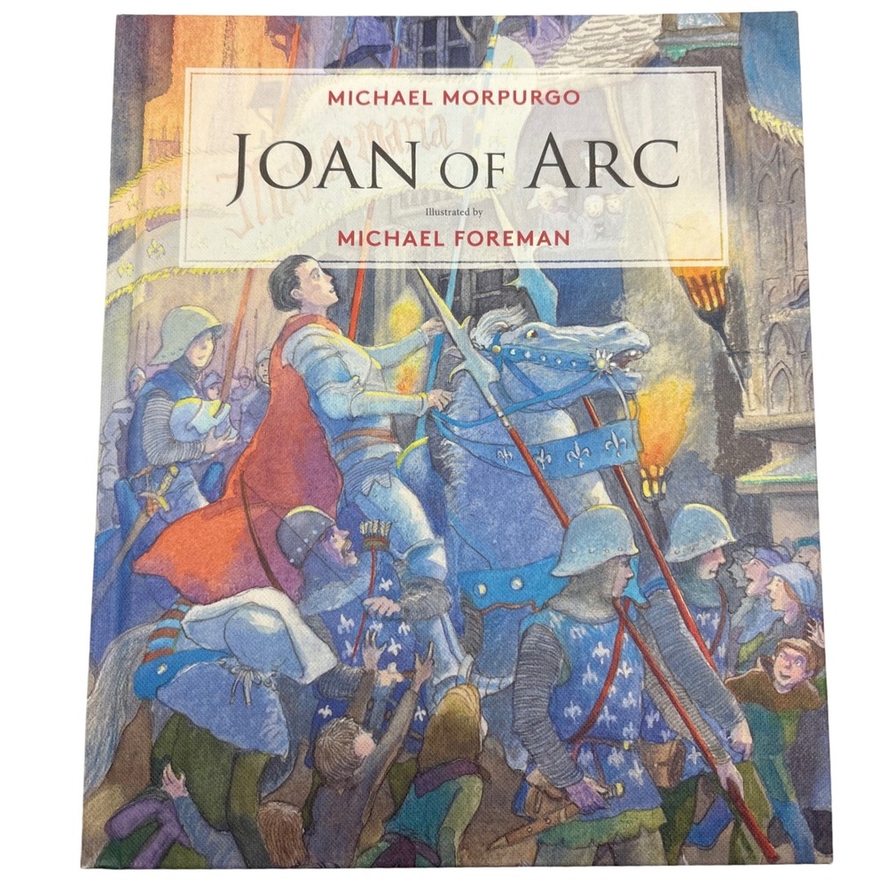 Joan of Arc by Michael Morpurgo & Michael Foreman Children's Illustrated Book‎